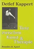 Tanz zwischen Kunst und Therapie