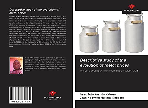 Descriptive study of the evolution of metal prices: The Case of Copper, Aluminium and Zinc 2009-2018