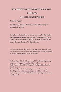 How to Love Beyond Romeo and Juliet in 90 Days: A Model for the World: Over 2,000 Critical Summaries by Successful Senior Citizens
