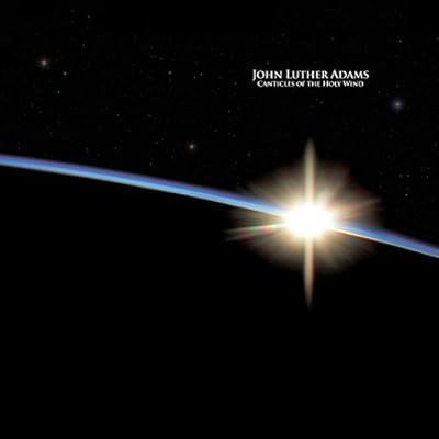 JOHN LUTHER ADAMS:CANTICLES OF THE WIND