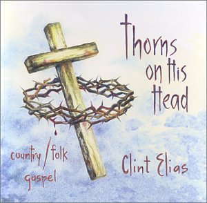 Thorns On His Head - Peaceful Christian Music