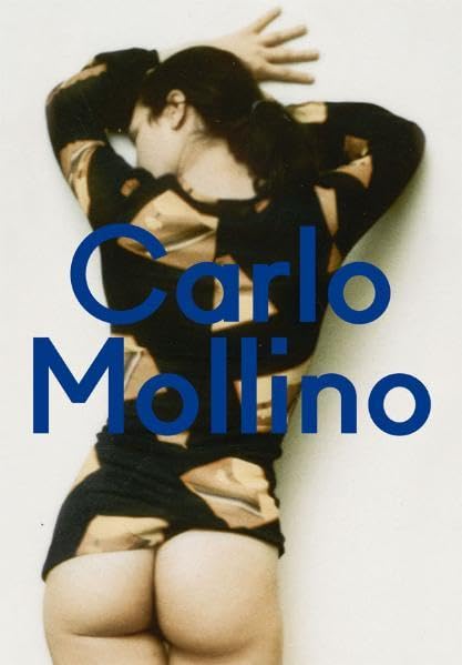 Carlo Mollino: Un Messaggio dalla Camera Oscura Hardcover – April 30, 2012