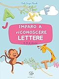 imparo a riconoscere lettere: giochi sull'alfabeto: puzzle, associazioni e tanto altro