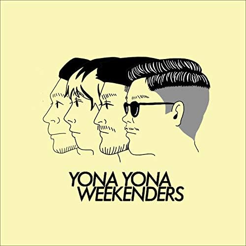 YONA YONA WEEKENDERS