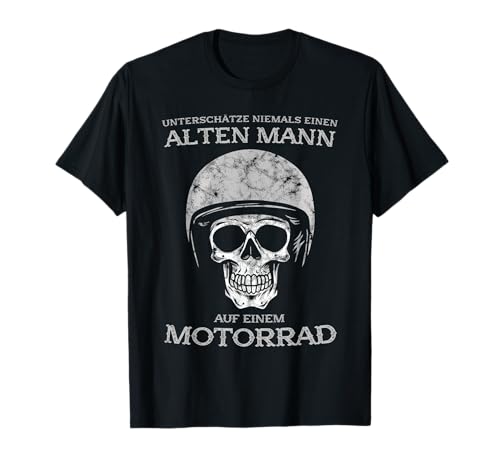 Unterschätze niemals einen Alten Mann Motorrad T-Shirt