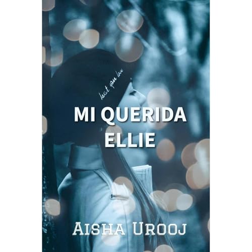 Mi Querida Ellie Audiolibro Por Aisha Urooj arte de portada