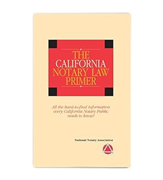 The 2017 California Notary Law Premier