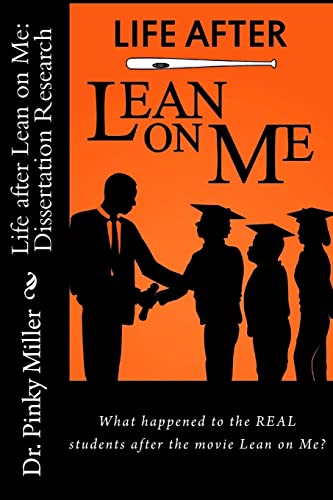 Life after Lean on Me - Dissertation Research: What happened to the REAL students after the movie "Lean on Me"?