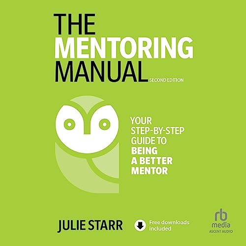 The Mentoring Manual (2nd Edition) (Audio Download) Julie Starr, Jayne