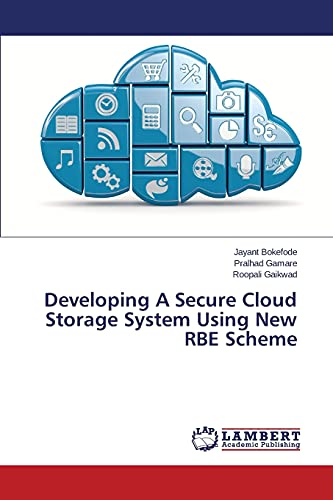 Developing A Secure Cloud Storage System Using New RBE Scheme