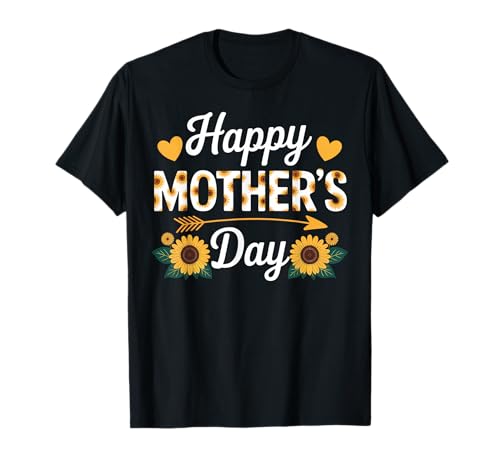 Floral Happy Mother's Day Sunflower Gift for Mom Grandma T-Shirt