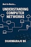 Back to Basics - Understanding Computer Networks