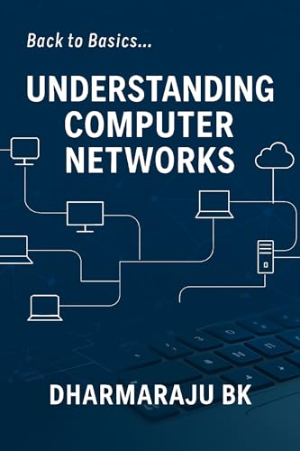 Back to Basics - Understanding Computer Networks