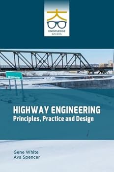 Hardcover Highway Engineering: Principles Practice and Design Book