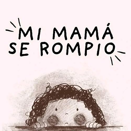 M&Aacute;S ALL&Aacute; DEL ARCO&Iacute;RIS: LA LITERATURA INFANTIL QUE SE ATREVE A NOMBRAR EL DOLOR