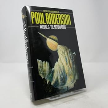 The Collected Short Works of Poul Anderson, Volume 3: The Saturn Game