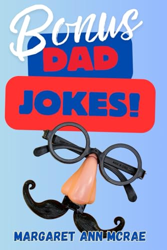 Bonus Dad Jokes