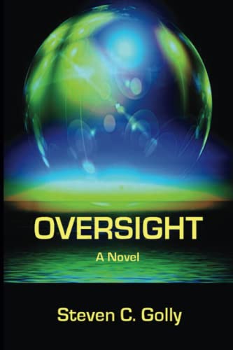 Oversight: A Novel