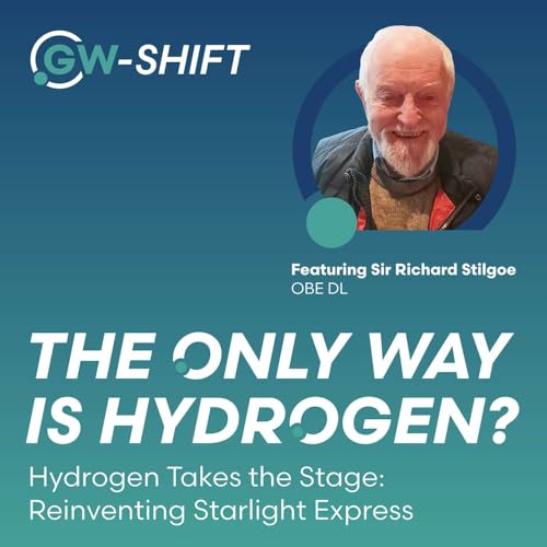 1. Hydrogen Takes the Stage: Reinventing Starlight Express ft. Sir Richard Stilgoe