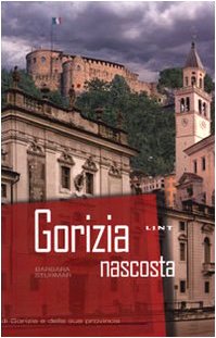 Gorizia nascosta