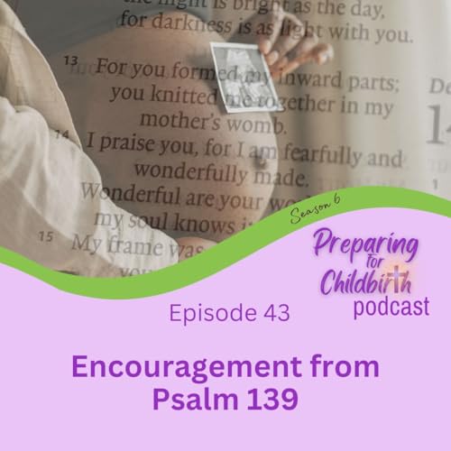 43- Encouragement from Psalm 139