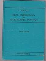 A manual of oral embryology and microscopic anatomy: A textbook for students in dental hygiene. 3rd Edition. By Dorothy Permar. Published by Lea & Febiger. 1965 Edition B001V9R7ZA Book Cover