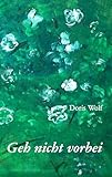 Geh nicht vorbei - Doris Wolf 