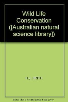 Hardcover Wild Life Conservation ([Australian natural science library]) Book