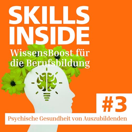 Folge #3 - Psychische Gesundheit von Auszubildenden
