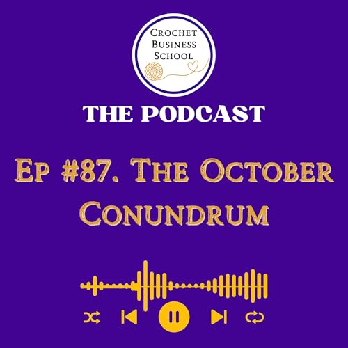 The October Conundrum For Your Crochet Podcast Por arte de portada