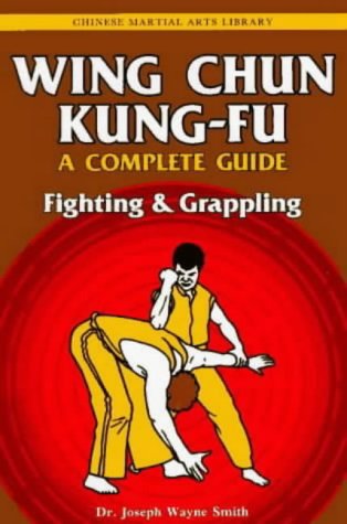 Wing Chun Kung-fu Volume 2: Fighting & Grappling (Chinese Martial Arts Library)