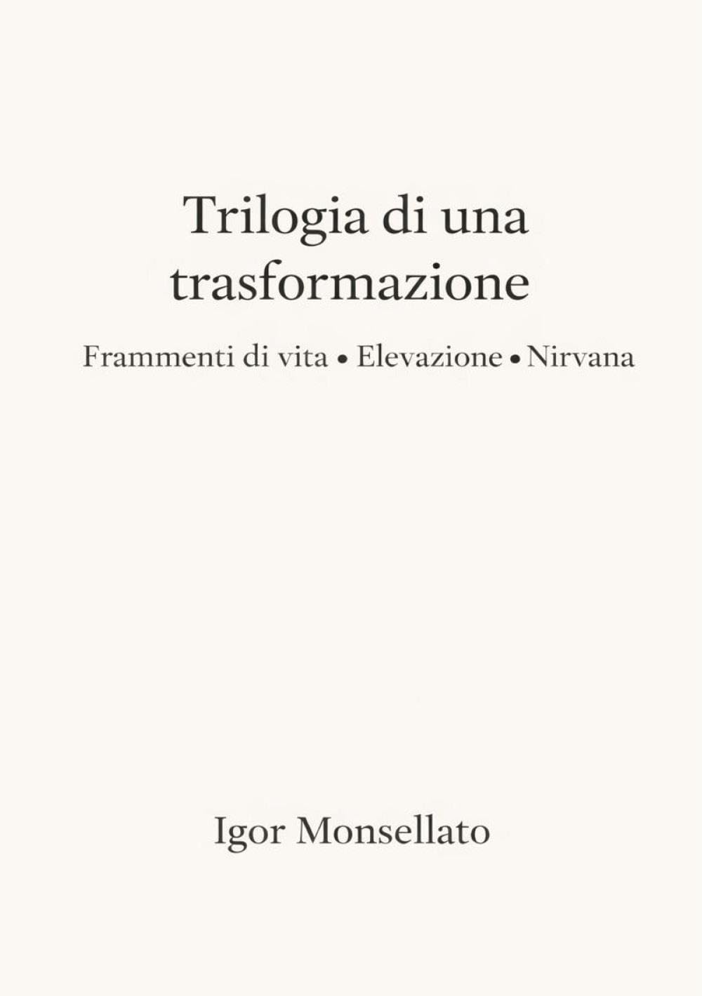 Trilogia di una trasformazione