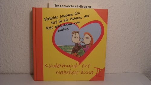 Preisvergleich Produktbild Kindermund tut Wahrheit kund II