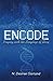 ENCODE: Praying with the Language of Glory