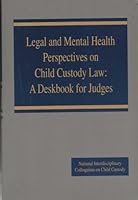 Legal and Mental Health Perspectives on Child Custody Law : A Deskbook for Judges B000GYSRVY Book Cover