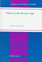 Thera in the Bronze Age (American University Studies IX: History) 0820448893 Book Cover