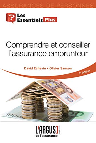 Télécharger Comprendre et conseiller l'assurance emprunteur PDF