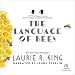 The Language of Bees: A Novel of Suspense Featuring Mary Russell and Sherlock Holmes