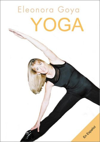 Eleonora Goya - Yoga (In Spanish) DVD