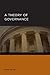 A Theory of Governance (Studies in Governance)