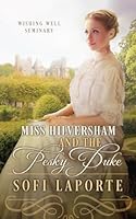 Miss Hilversham and the Pesky Duke 3950519068 Book Cover
