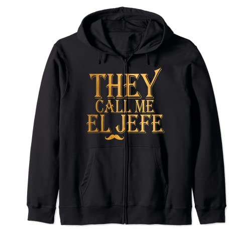 Mens They call me El Jefe Patron The Boss T-shirts Tees Zip Hoodie