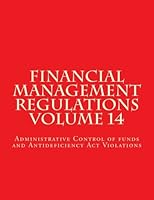 Financial Management Regulations Volume 14: Administrative Control of funds and Antideficiency Act Violations 1975893786 Book Cover