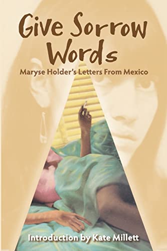 Give Sorrow Words: Maryse Holder's Letters From Mexico