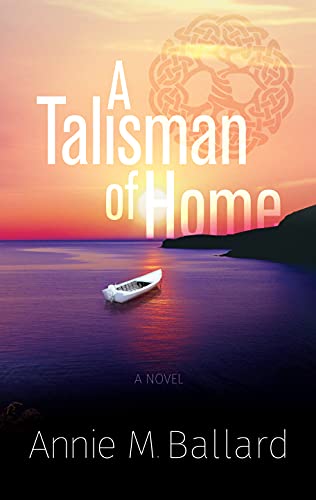 A Talisman of Home by [Annie M.  Ballard]