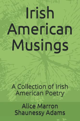 Irish American Musings: A Collection of Irish American Poetry