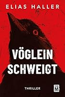 Vöglein schweigt (Ein Grimm-Thriller) (German Edition) 249671324X Book Cover