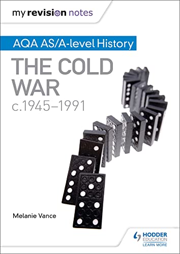 My Revision Notes: Aqa As/A-Level History: The Cold War, C1945-1991