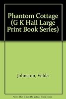 Phantom Cottage (G K Hall Large Print Book Series) B0006CZBJC Book Cover