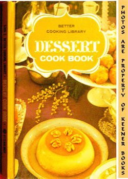 Better Cooking Library - Dessert Cook Book B000YCSIMG Book Cover